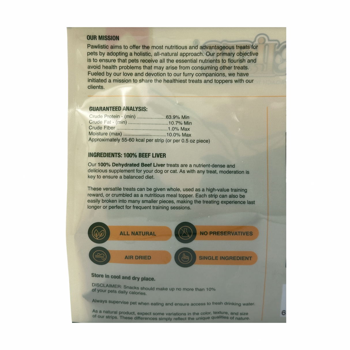 The back of the ProLiscit Pawlistic Beef Liver Treats packaging, which includes a detailed description of the brand's mission, provides clear instructions on how to consume the treats, and displays a complete list of ingredients.